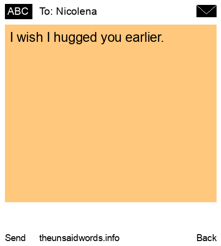 unsent message to Nicolena
