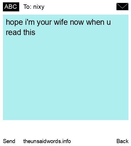 unsent message to nixy