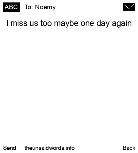 unsent message to Noemy