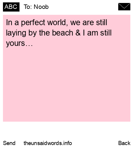 unsent message to Noob