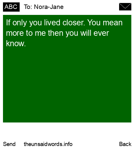 unsent message to Nora-Jane