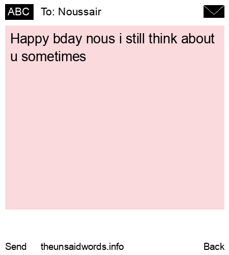 unsent message to Noussair