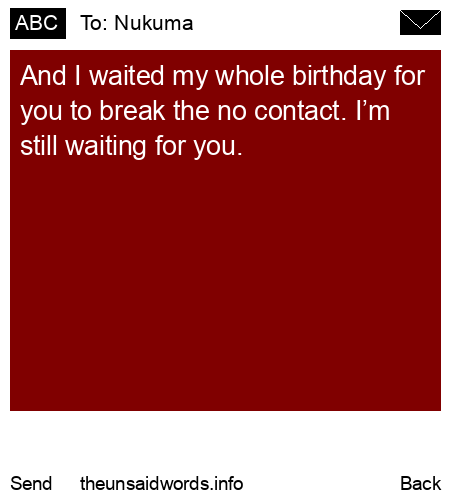 unsent message to Nukuma