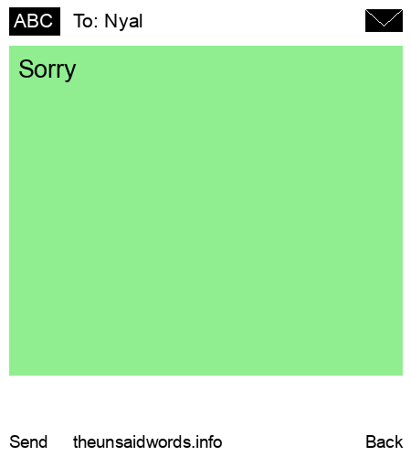 unsent message to Nyal