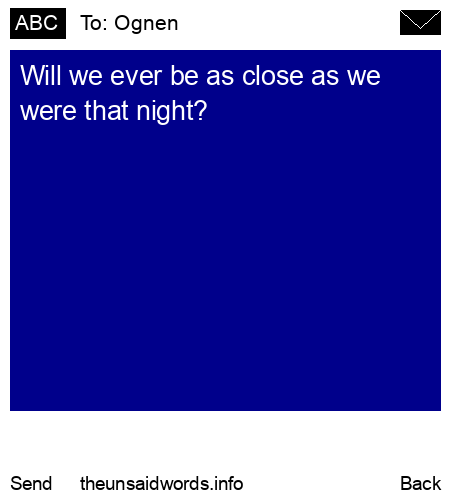 unsent message to Ognen