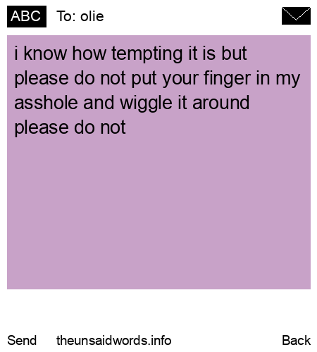 unsent message to olie