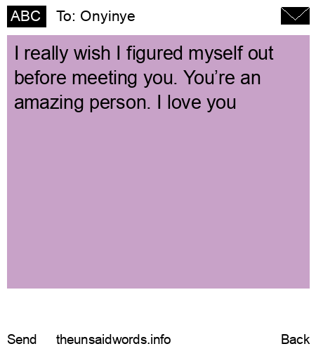 unsent message to Onyinye