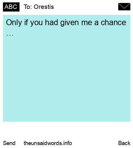 unsent message to Orestis