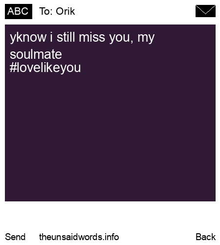 unsent message to Orik 