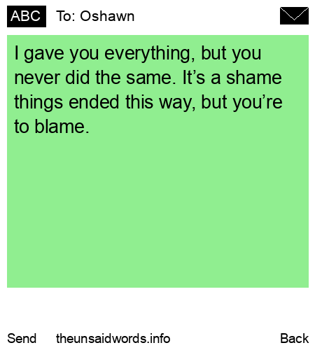 unsent message to Oshawn
