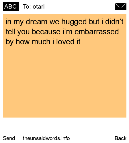 unsent message to otari