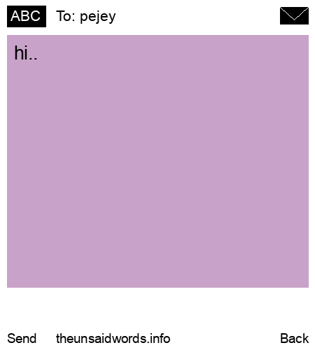unsent message to pejey