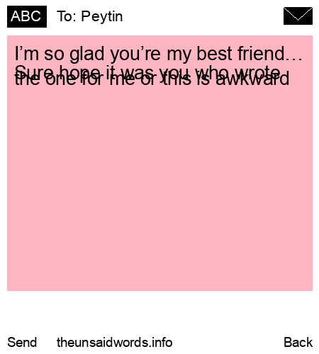 unsent message to Peytin