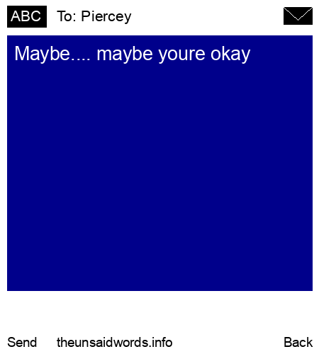 unsent message to Piercey