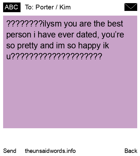 unsent message to Porter / Kim