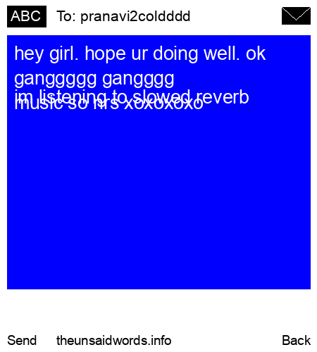 unsent message to pranavi2coldddd