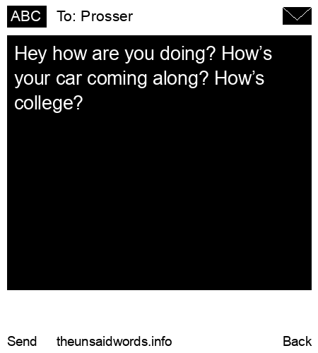 unsent message to Prosser 