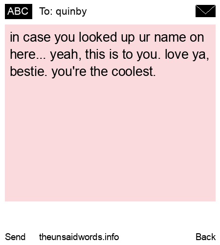 unsent message to quinby
