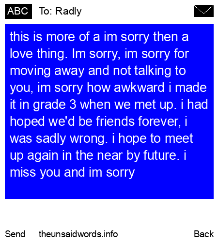 unsent message to Radly