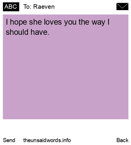 unsent message to Raeven