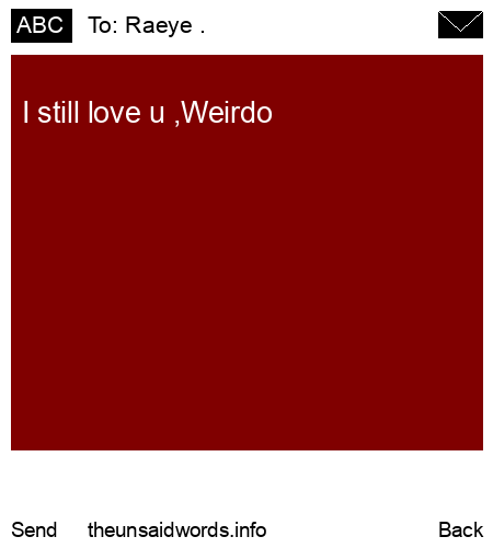 unsent message to Raeye .