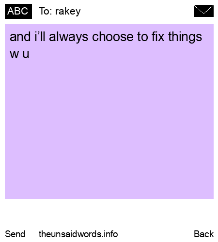unsent message to rakey