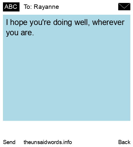 unsent message to Rayanne