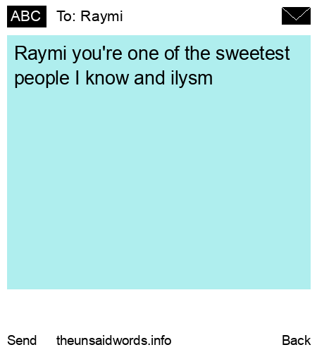 unsent message to Raymi