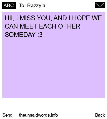 unsent message to Razzyla