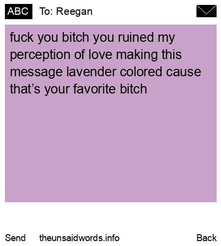 unsent message to Reegan
