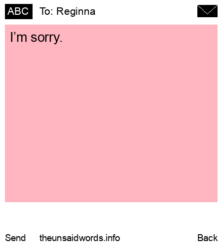 unsent message to Reginna 
