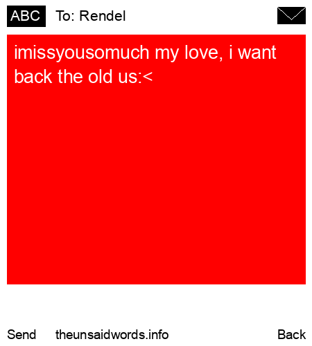 unsent message to Rendel