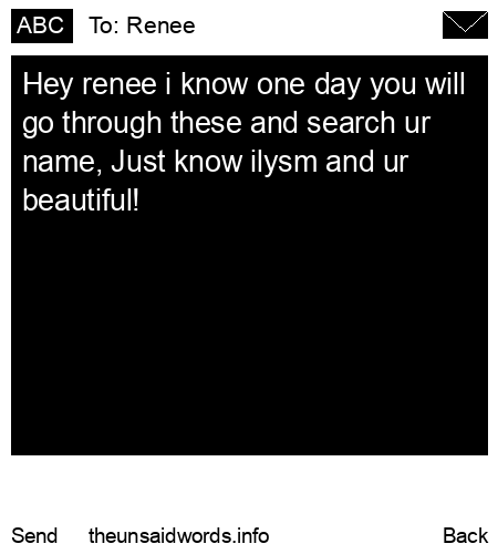 unsent message to Renee