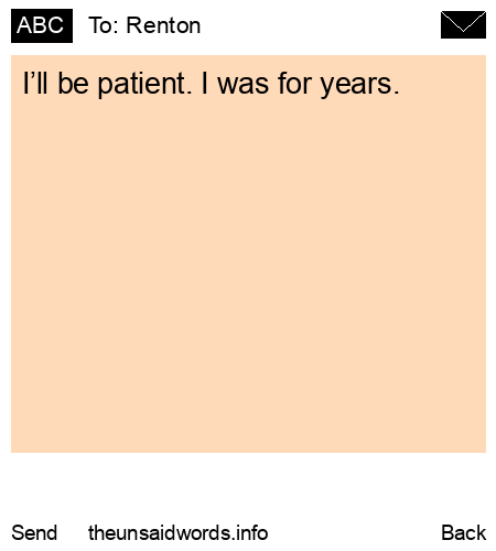 unsent message to Renton