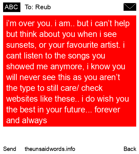 unsent message to Reub