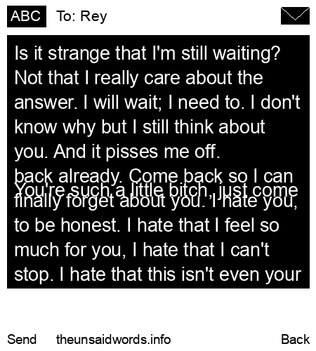 unsent message to Rey