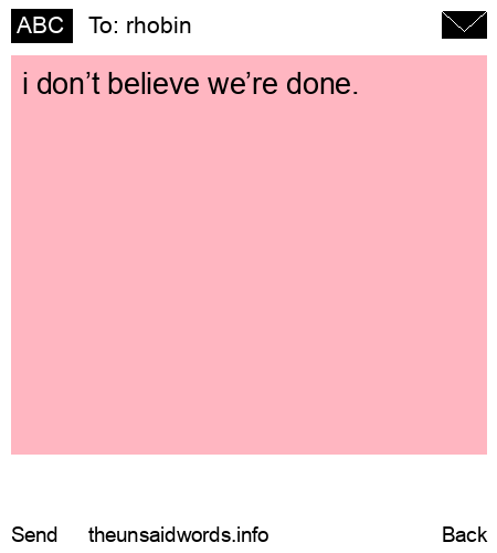 unsent message to rhobin