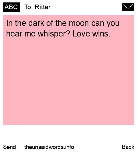 unsent message to Ritter