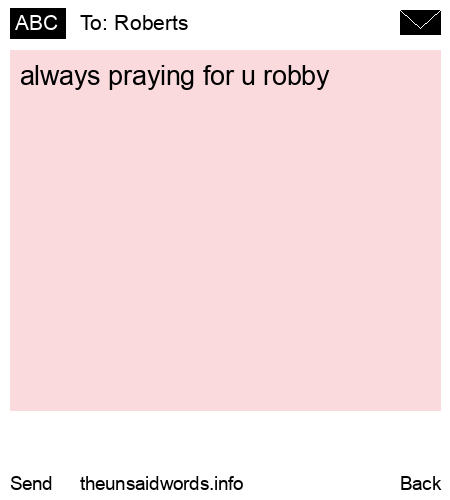 unsent message to Roberts