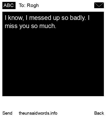 unsent message to Rogh