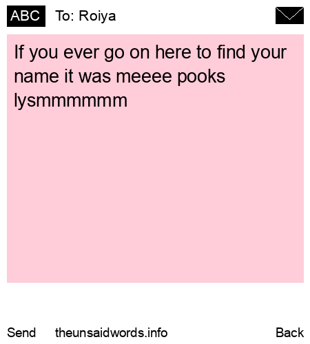 unsent message to Roiya