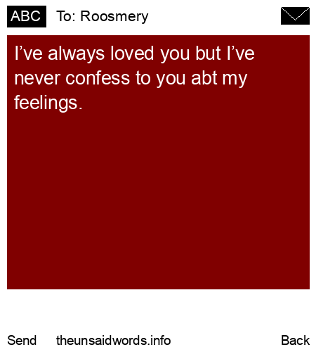 unsent message to Roosmery 
