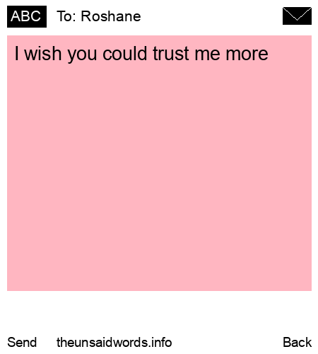 unsent message to Roshane