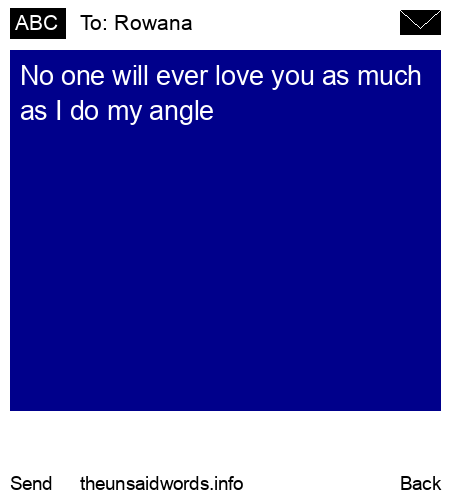 unsent message to Rowana 