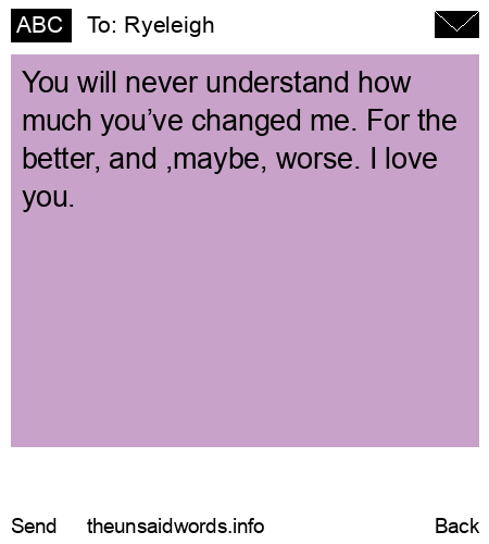 unsent message to Ryeleigh