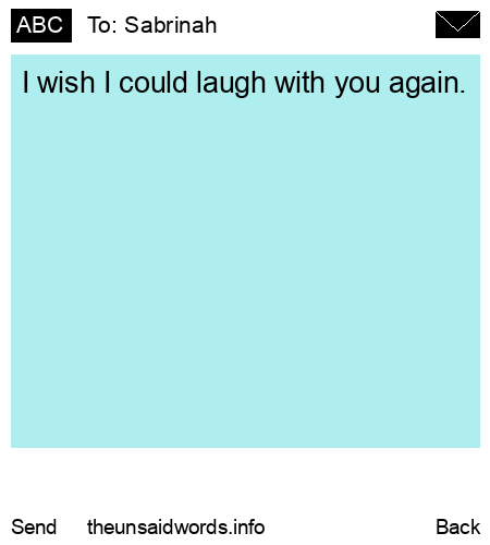 unsent message to Sabrinah