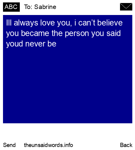unsent message to Sabrine