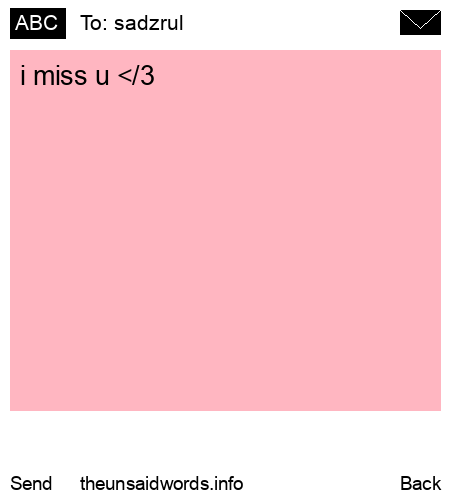 unsent message to sadzrul