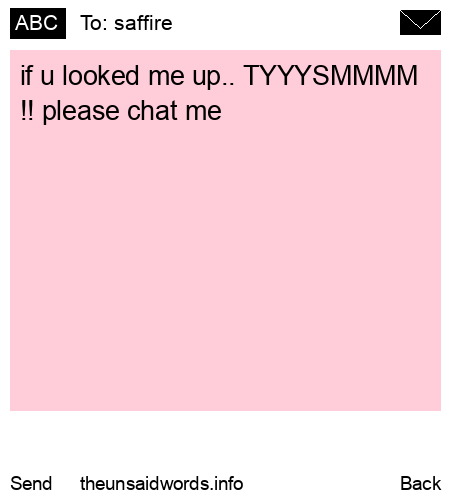 unsent message to saffire