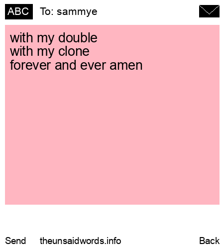unsent message to sammye